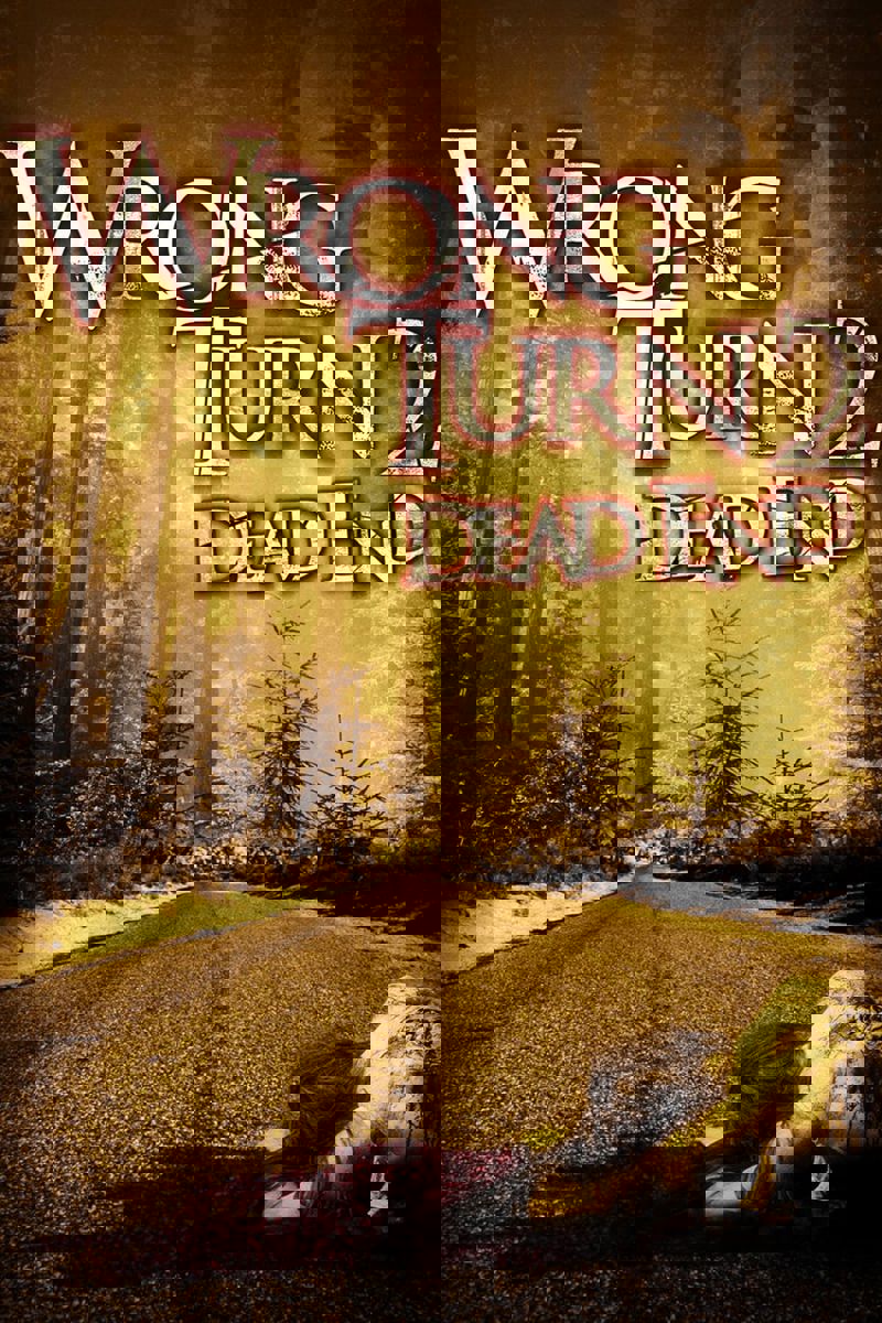Wrong Turn 2: Dead End