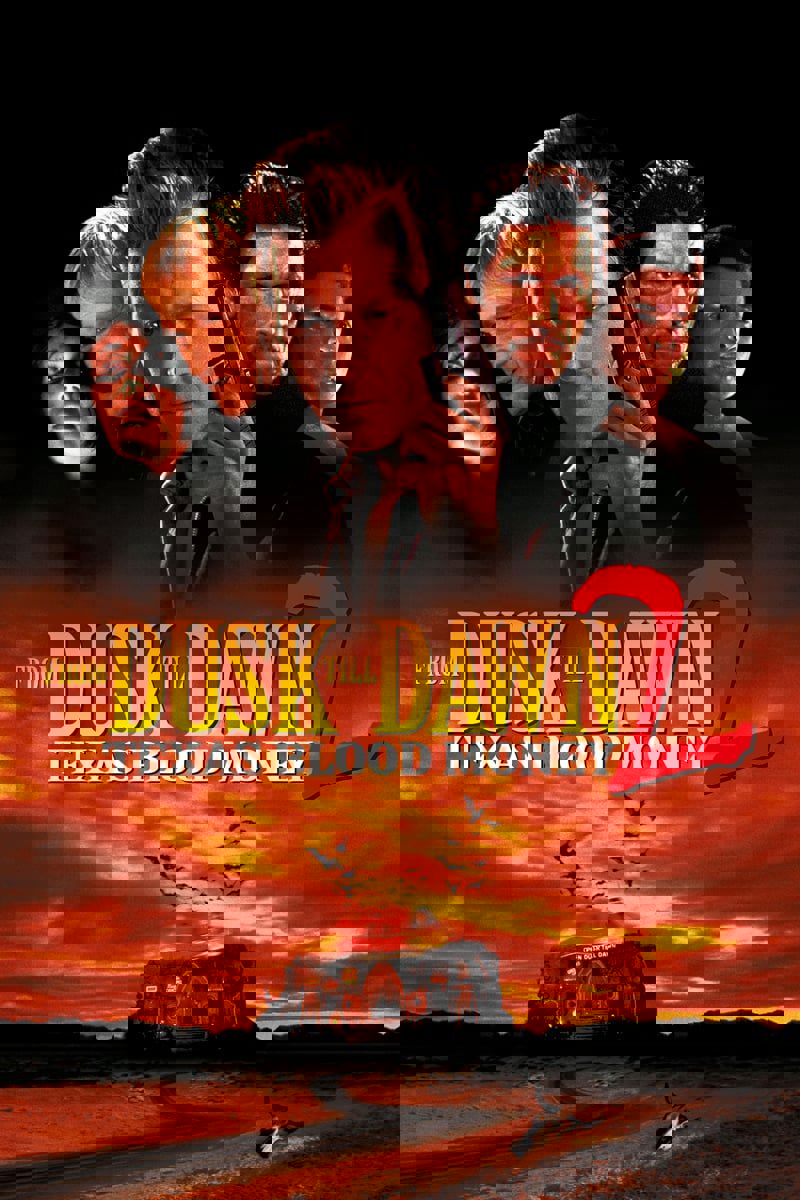 From Dusk Till Dawn 2: Texas Blood Money