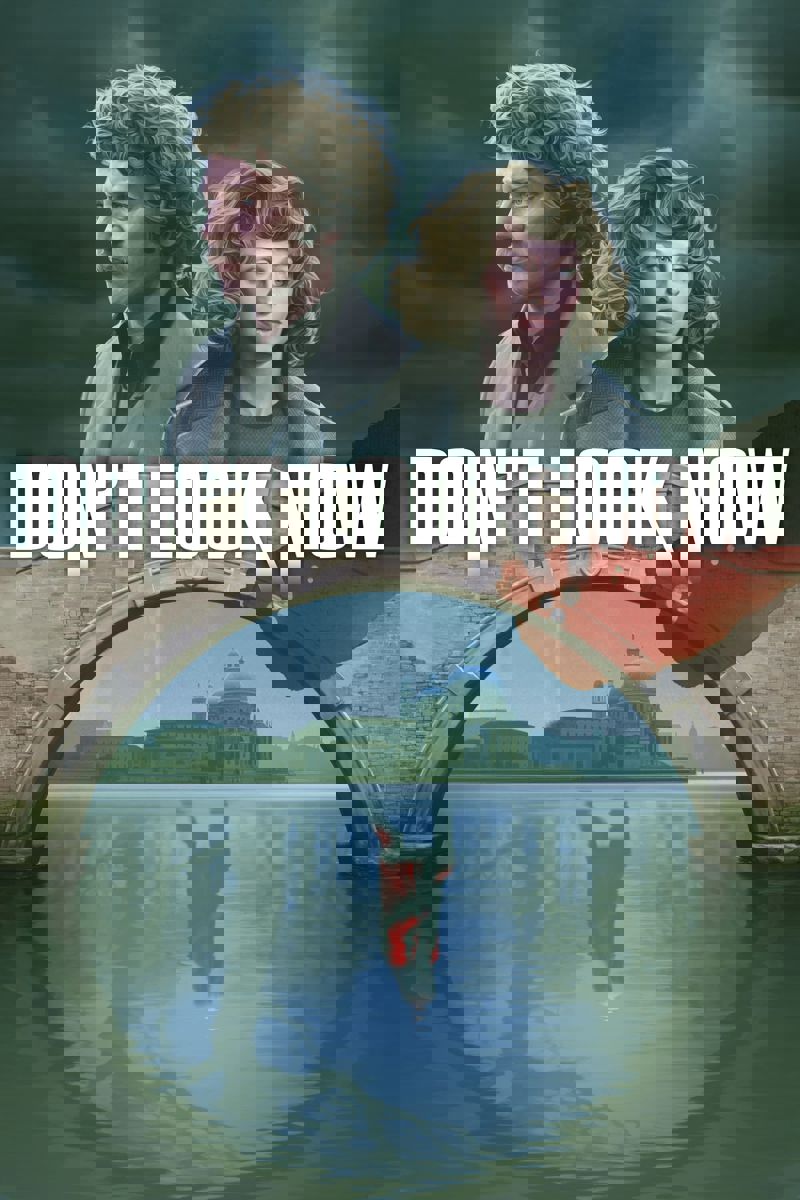 Don’t Look Now