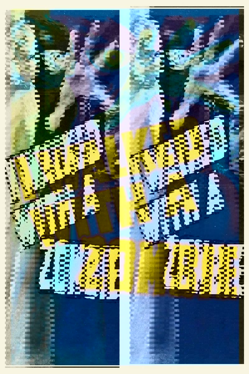 I Walked with a Zombie