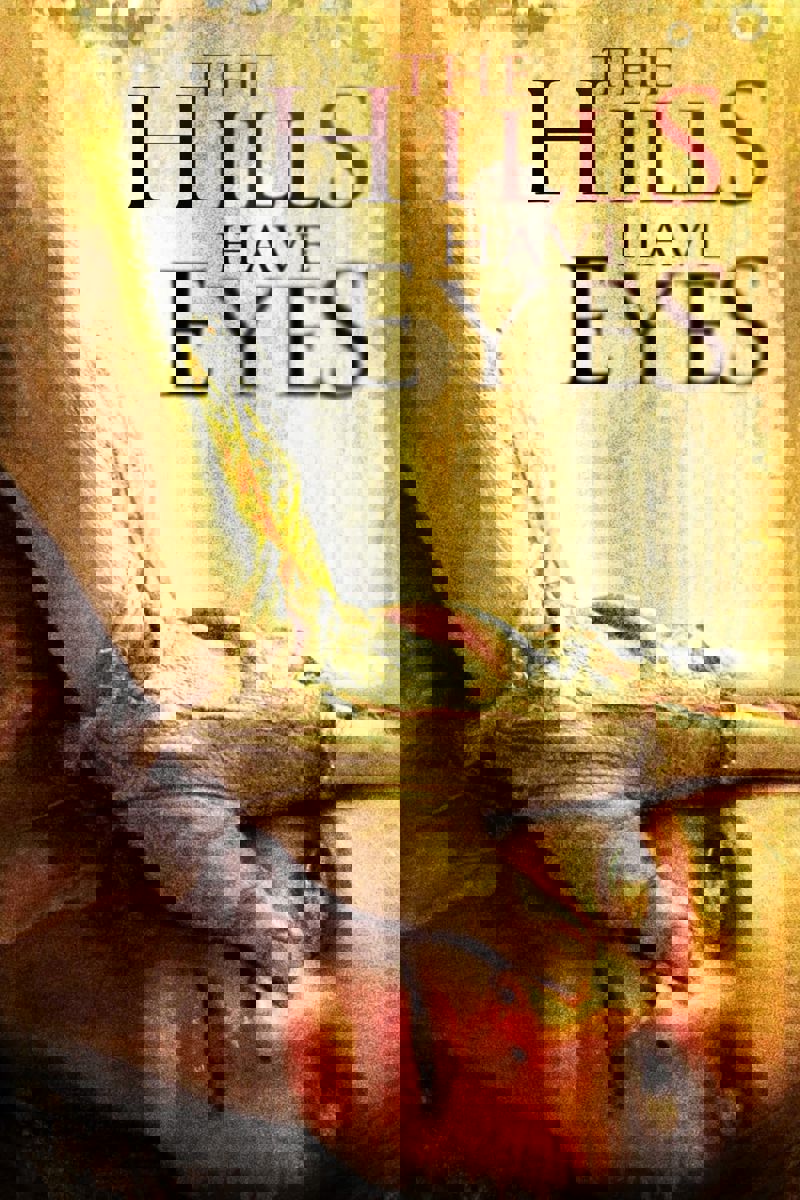 The Hills Have Eyes