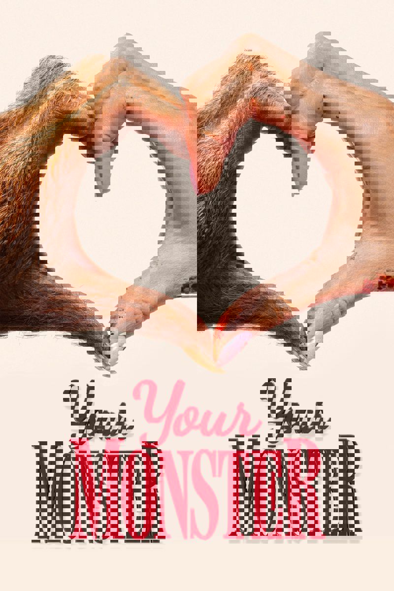 Your Monster