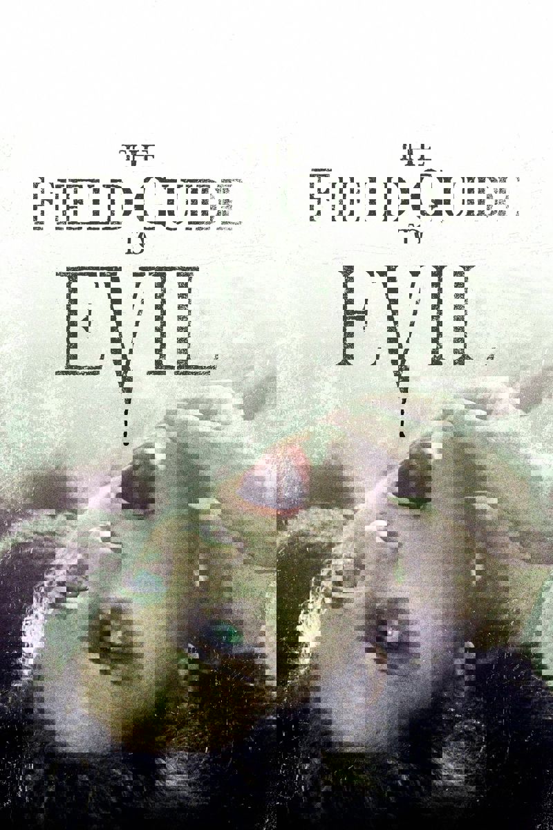 The Field Guide to Evil