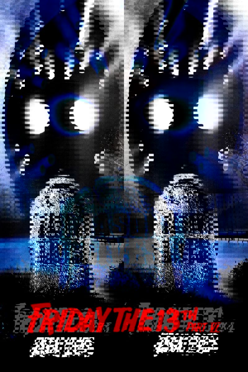 Friday the 13th Part VI: Jason Lives