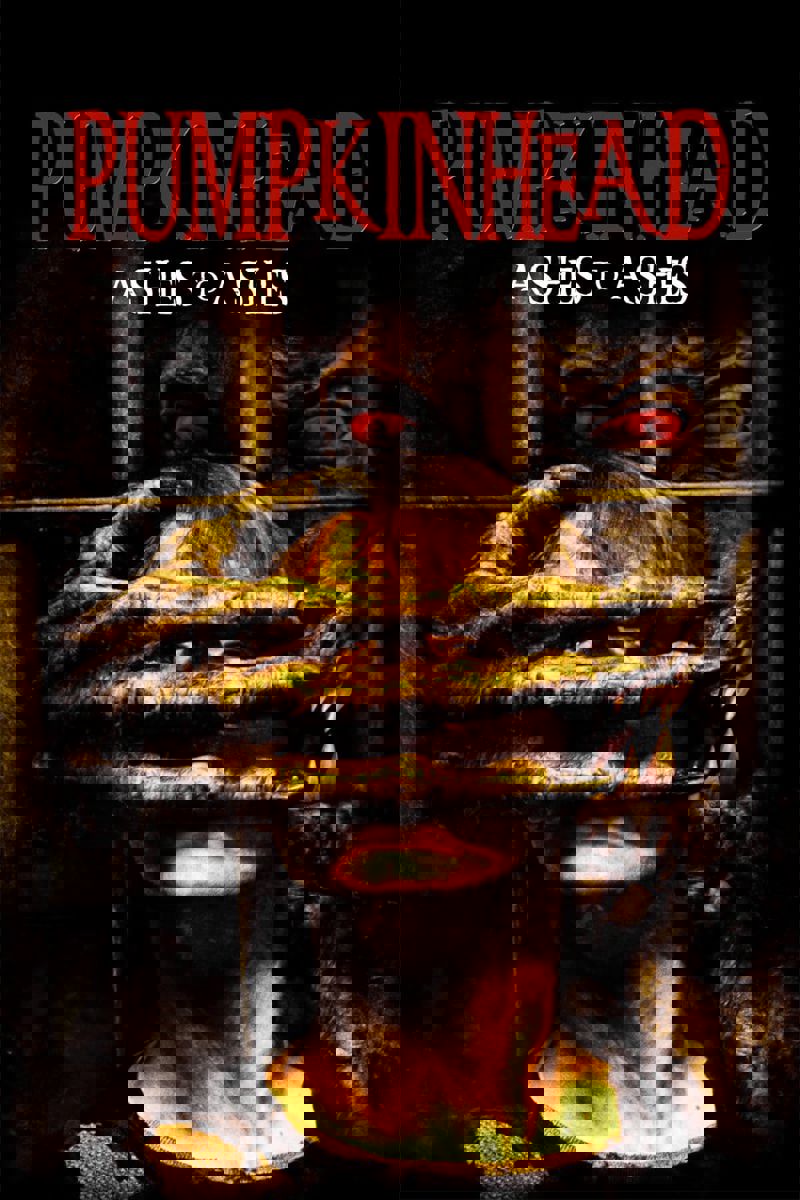 Pumpkinhead: Ashes to Ashes
